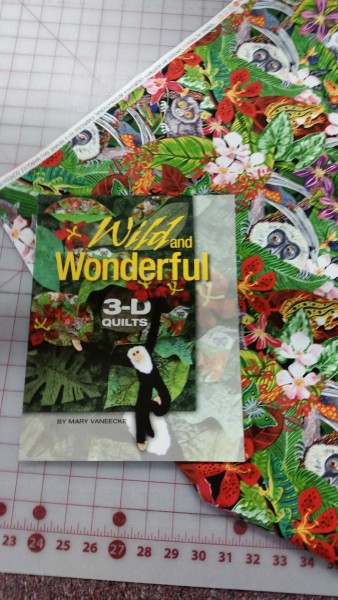 I will be selling my book, along with the great jungle fabric used to make a leafy 3-D quilt.